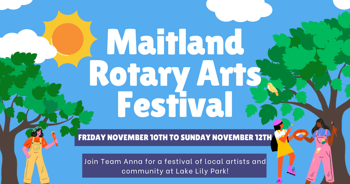 Join Team Anna at the Maitland Rotary Arts Festival · Anna For Florida